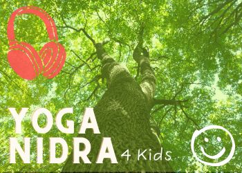 Yoga Nidra Anleitung für Kinder "Der Baum des Lebens."